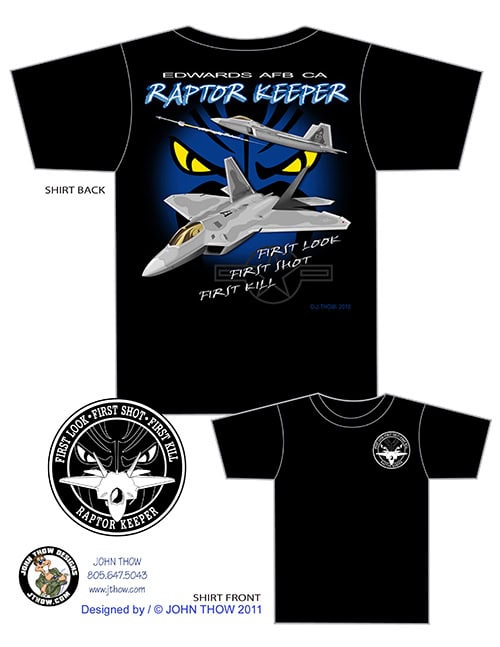 "Raptor Keeper" T-shirt design for F-22 Raptor CTF at Edwards AFB featuring two F-22 fighters and the motto "First look, first shot, first kill"